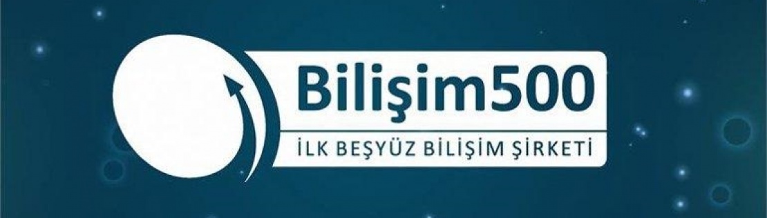 Türkiye’nin İlk 500 Bilişim Şirketi